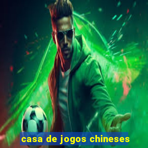 casa de jogos chineses